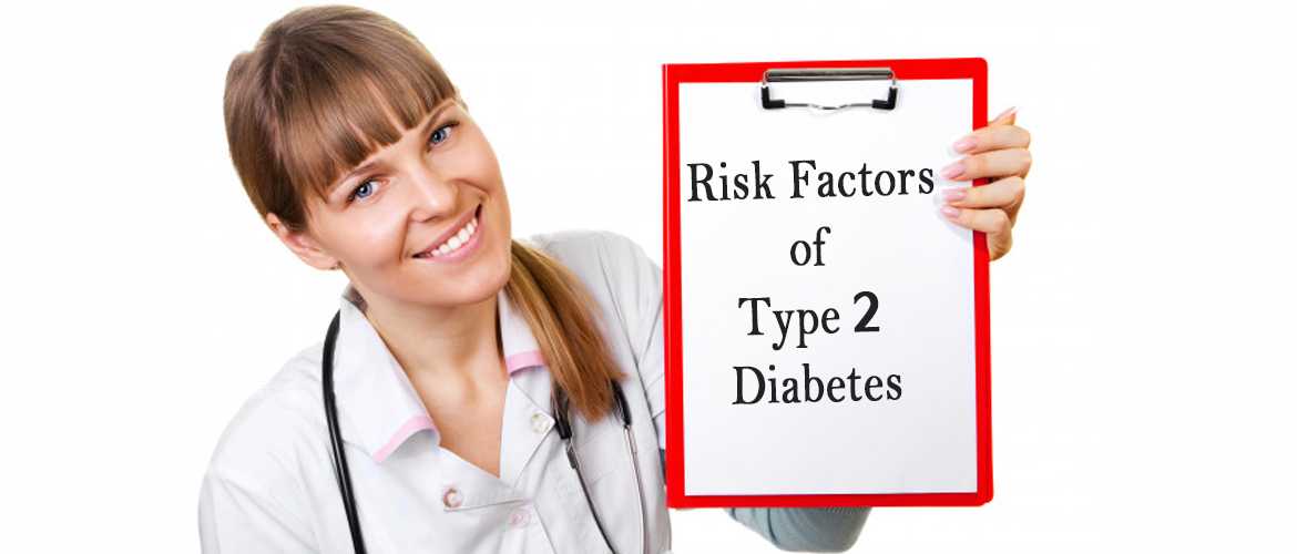Know Top 3 Important Risk Factors of Type 2 Diabetes