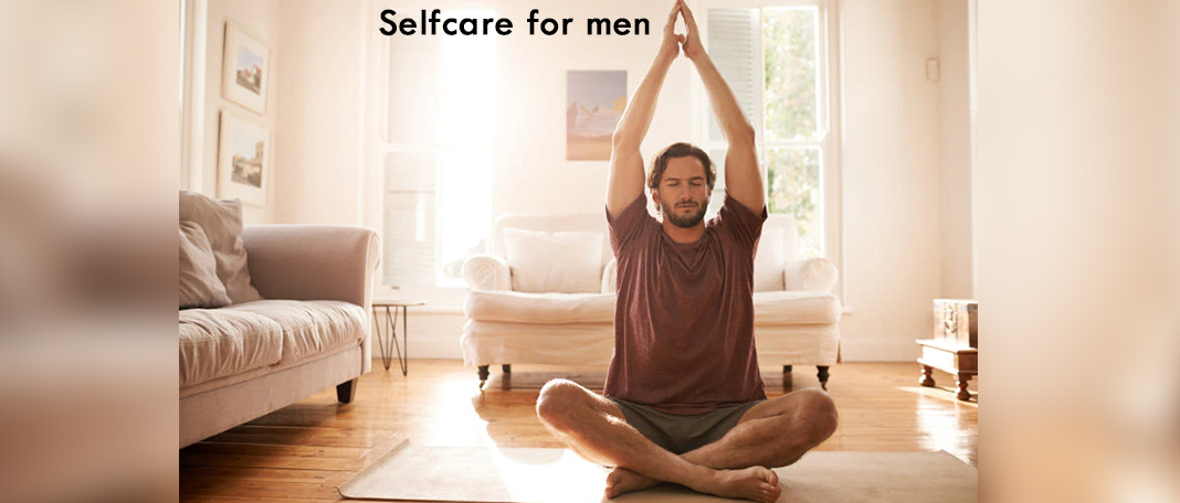 Essential Guide on Self-Care for Men