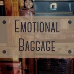 How to Get Rid of Emotional Baggage? What Doctors Don’t Tell!
