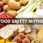 8 Food Safety Myths Debunked with Reasons